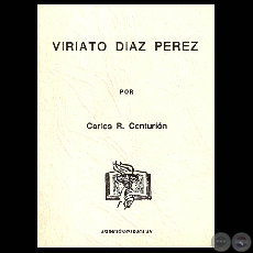 VIRIATO DIAZ PEREZ, 1971 - Por CARLOS R. CENTURIÓN