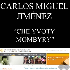 CHE YVOTY MOMBYRY - Poesía de Carlos Miguel Jiménez