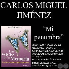 MI PENUMBRA - Letra de la cancin: CARLOS MIGUEL JIMNEZ