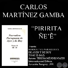 PIRIRITA ÑE’Ẽ - EL CANTO DEL PIRIRITA -  Cuento en guaraní  de CARLOS MARTÍNEZ GAMBA