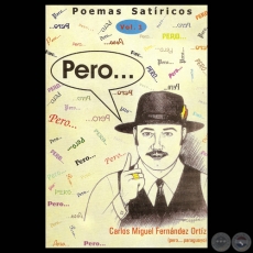 PERO…. POEMAS SATÍRICOS - CARLOS MIGUEL FERNÁNDEZ ORTIZ