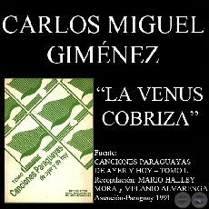 LA VENUS COBRIZA - Guarania de CARLOS MIGUEL GIMÉNEZ