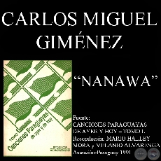 NANAWA - Letra de CARLOS MIGUEL GIMÉNEZ