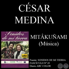 MITÂKUÑAMI - Música: CÉSAR MEDINA - Letra: EFIGENIO CABALLERO FERNÁNDEZ