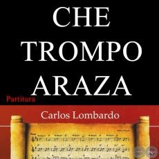CHE TROMPO ARAZA (Partitura) - Polca de HERMINIO GIMNEZ