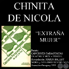 EXTRAÑA MUJER - Canción de CHINITA DE NICOLA