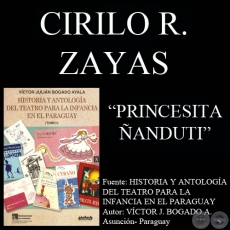 PRINCESITA ÑANDUTI - Zarzuela de  CIRILO R. ZAYAS