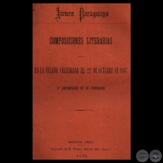 COMPOSICIONES LITERARIAS, 1888 (ATENEO PARAGUAYO) - Conferencia de JOSÉ S. DECOUD