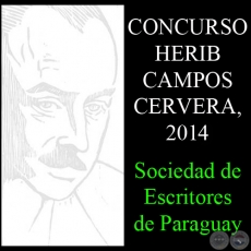PREMIO NACIONAL HERIB CAMPOS CERVERA, 2014 - SOCIEDAD DE ESCRITORES DEL PARAGUAY (SEP)