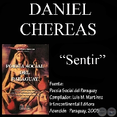 SENTIR (Poesa de DANIEL CHEREAS)