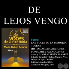 DE LEJOS VENGO - Letra y Música: CARLOS QUINTANA