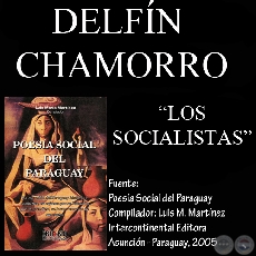 LOS SOCIALISTAS (Poesía de DELFÍN CHAMORRO)