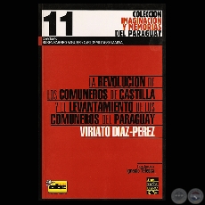 LA REVOLUCIÓN DE LOS COMUNEROS DE CASTILLA Y EL LEVANTAMIENTO DE LOS COMUNEROS DEL PARAGUAY -  Por VIRIATO DIAZ-PEREZ