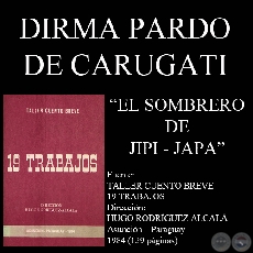 EL SOMBRERO DE JIPI – JAPA (Cuento de DIRMA PARDO DE CARUGATI)