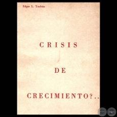 CRÍSIS DE CRECIMIENTO…?, 1961 - Por EDGAR L. YNSFRÁN