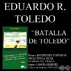 BATALLA DE TOLEDO (Poesía de EDUARDO R. PAREDES)