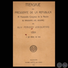 MENSAJE 1913 - PRESIDENTE DE LA REPÚBLICA EDUARDO SCHAERER