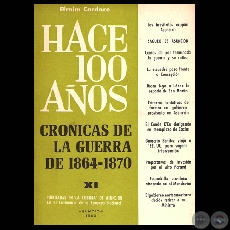 HACE CIEN AÑOS - TOMO XI, CRÓNICAS DE LA GUERRA DE 1864-1870 (Por EFRAIM CARDOZO)