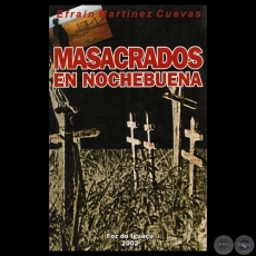 MASACRADOS EN NOCHEBUENA - Novela de EFRAÍN MARTÍNEZ CUEVAS - Año 2002