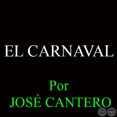 EL CARNAVAL - Por JOS CANTERO