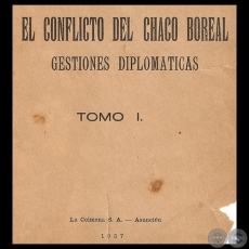 EL CONFLICTO DEL CHACO BOREAL - GESTIONES DIPLOMÁTICAS - Por CARLOS R. CENTURIÓN