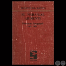 EL NARANJAL ARDIENTE, 1983 - Poesas de AUGUSTO ROA BASTOS