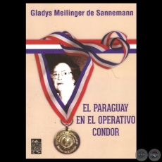 EL PARAGUAY EN EL OPERATIVO CÓNDOR, 2013 - Por GLADYS MEILINGER DE SANNEMANN
