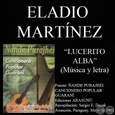 LUCERITO ALBA - Música y letra: ELADIO MARTÍNEZ