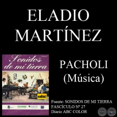 PACHOLI - Música: ELADIO MARTÍNEZ - Letra: MANUEL FRUTOS PANE