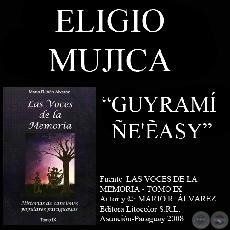 GUYRAMÍ ÑE'ẼASY (Letra y música: ELIGIO MUJICA)