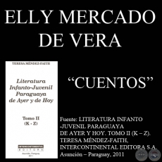 LAS JOYAS DE DOÑA NATÍ, TEMPESTAD EN EL BARRIO BELLA VISTA, TIEMPOS DE PAZ  y CORAZÓN DE NIÑO - Cuentos y poesías de ELLY MERCADO DE VERA  - Año 1986