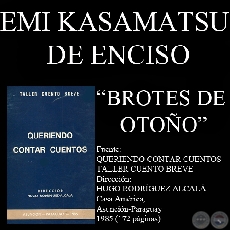 BROTES DE OTOÑO (Cuento de EMI KASAMATSU)