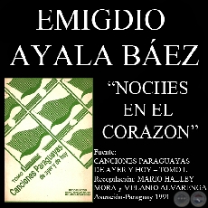 NOCHES EN EL CORAZÓN - Guarania de EMIGDIO AYALA BÁEZ