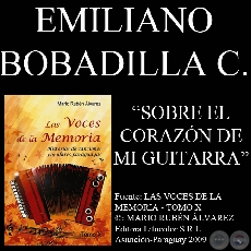 SOBRE EL CORAZON DE MI GUITARRA - Música de EMILIO BOBADILLA CÁCERES
