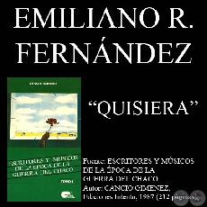 QUISIERA (Poesía de EMILIANO R. FERNANDEZ)
