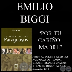 POR TU CARIÑO, MADRE - Letra y Música: EMILIO BIGGI