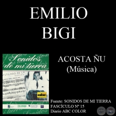 ACOSTA ÑU - Música: EMILIO BIGGI - Letra: FEDERICO RIERA