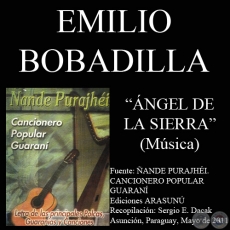 ÁNGEL DE LA SIERRA - Letra de CARLOS MIGUEL JIMÉNEZ - Música de EMILIO BOBADILLA CÁCERES