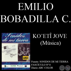 KO’ETÎ JAVE - Música: EMILIO BOBADILLA CÁCERES - Letra: EMILIANO R. FERNÁNDEZ 