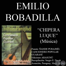 CHIPERA LUQUE - Letra: DARÍO GÓMEZ SERRATO - Música: EMILIO BOBADILLA CÁCERES / AGUSTÍN BARBOZA