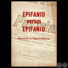 EPIFANIO VERSUS EPIFANIO - HISTORIA DE UNA INFAMIA COLORADA, 1954