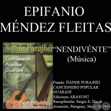 NENDIVÉNTE - Música: EPIFANIO MÉNDEZ FLEITAS 