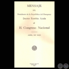 MENSAJE DEL PRESIDENTE DE LA REPÚBLICA EUSEBIO AYALA, ABRIL 1935