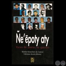 EẼPOTY ATY, 2005  VOCES DE POETAS EN GUARAN - Por FELICIANO ACOSTA y NATALIA KRIVOSHEIN DE CANESE