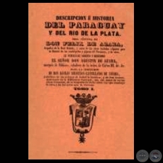 DESCRIPCION E HISTORIA DEL PARAGUAY Y EL RÍO DE LA PLATA - VOLUMEN I - Por FÉLIX DE AZARA