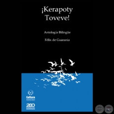 KERAPOTY TOVEVE! ANTOLOGA BILINGE - Por FLIX DE GUARANIA - Ao 2011