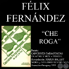 CHE ROGA - Canción de FÉLIX FERNÁNDEZ