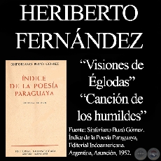 VISIONES DE ÉGLOGAS y CANCIÓN DE LOS HUMILDES  (De ÍNDICE DE LA POESÍA de SINFORIANO BUZÓ)