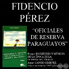 OFICIALES DE RESERVA PARAGUAYOS (Poesía de FIDENCIO PÉREZ)