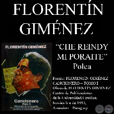 CHE REINDY MI PORAITE - Polca, letra y música de FLORENTÍN GIMÉNEZ
